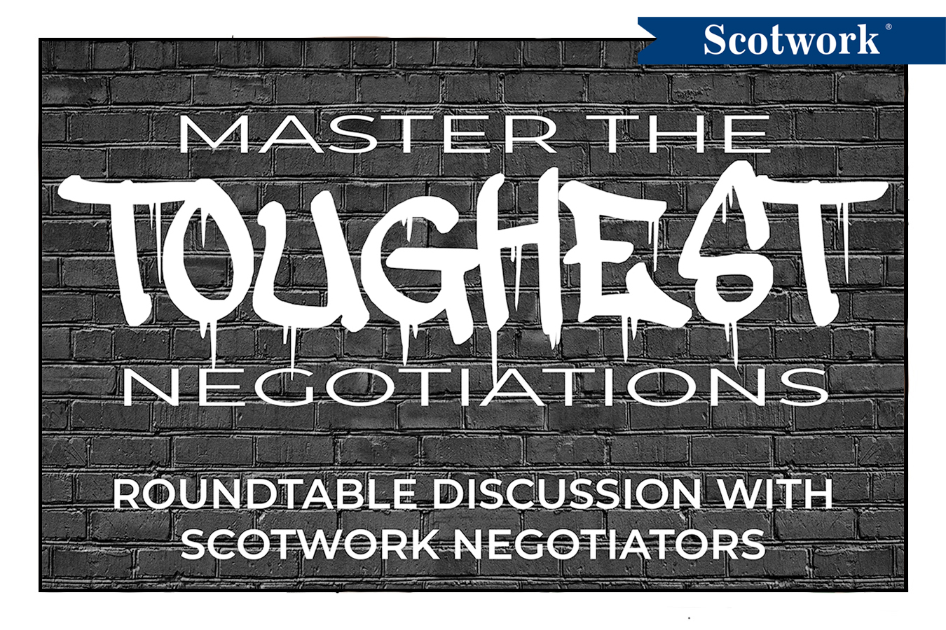 Toughest Negotiations